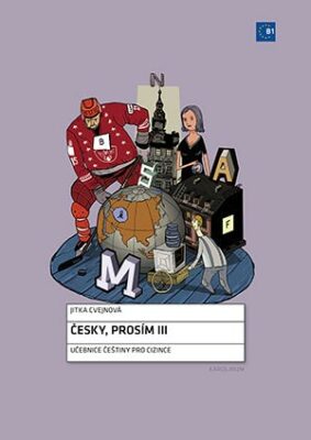 Česky, prosím III - Czech for Foreigners - Textbook