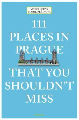 111 Places in Prague That You Shouldn't Miss